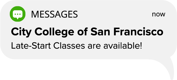 MESSAGES - City College of San Francisco - Late-Start classes are available!